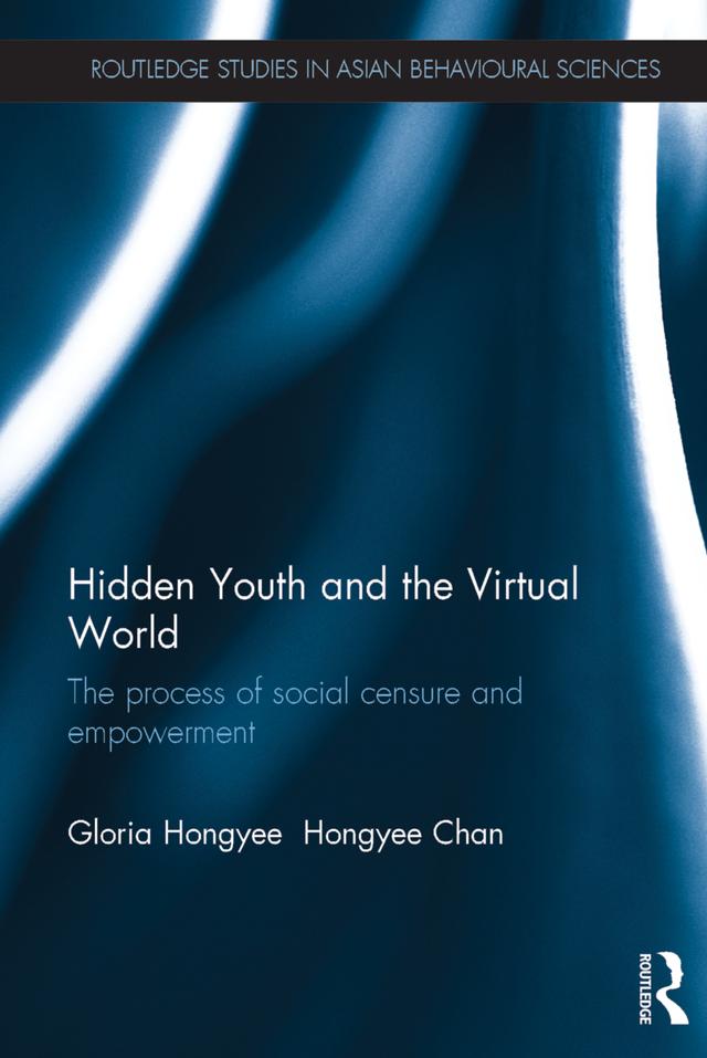 Hidden Youth and the Virtual World by Gloria Chan