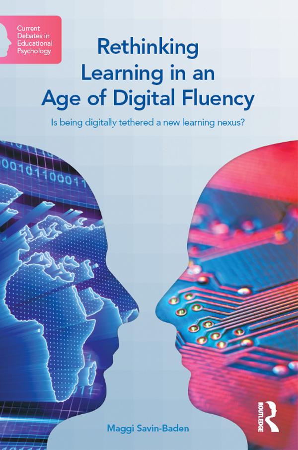 Rethinking Learning in an Age of Digital Fluency by Maggi Savin-Baden