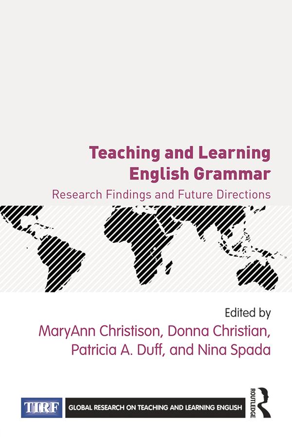 Teaching and Learning English Grammar by Donna Christian, MaryAnn Christison, Nina Spada, Patricia A. Duff