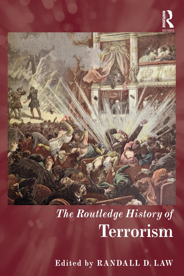 The Routledge History of Terrorism by Randall D. Law