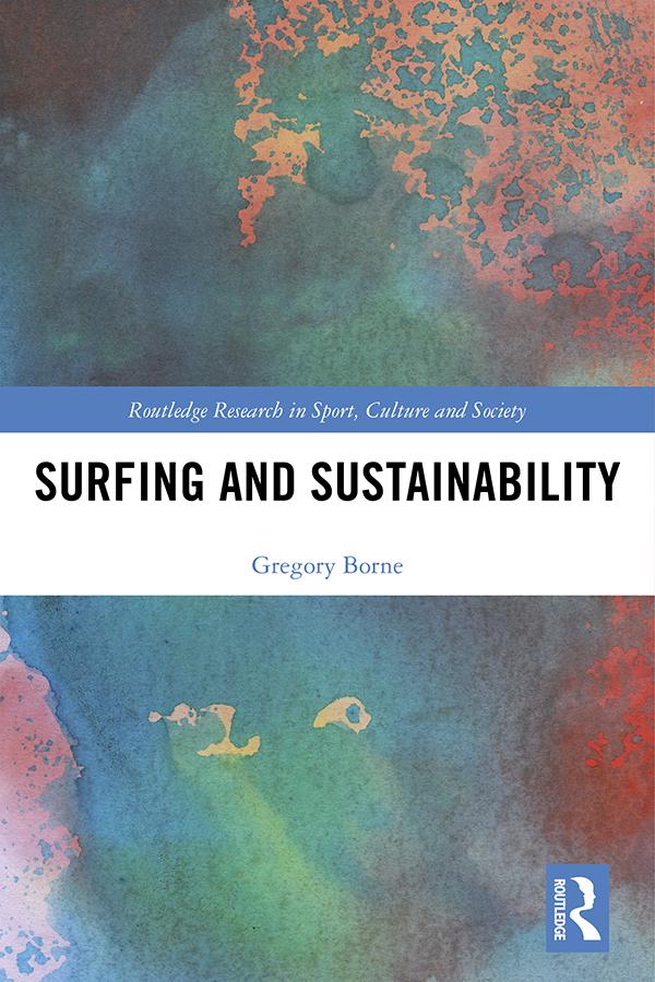 Surfing and Sustainability by Gregory Borne