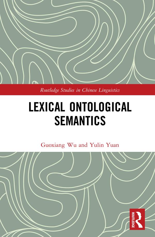 Lexical Ontological Semantics by Guoxiang Wu, Yulin Yuan