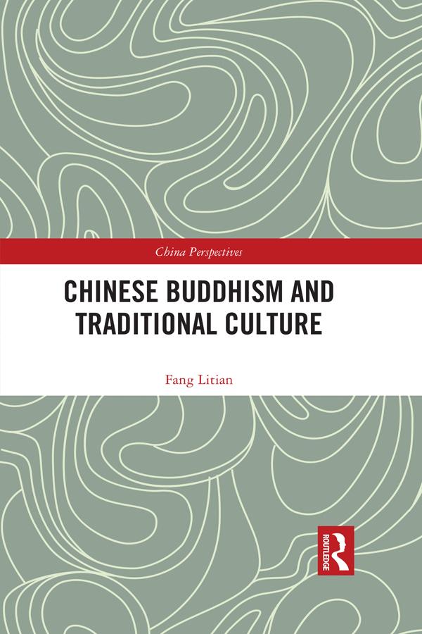 Chinese Buddhism and Traditional Culture by Litian Fang