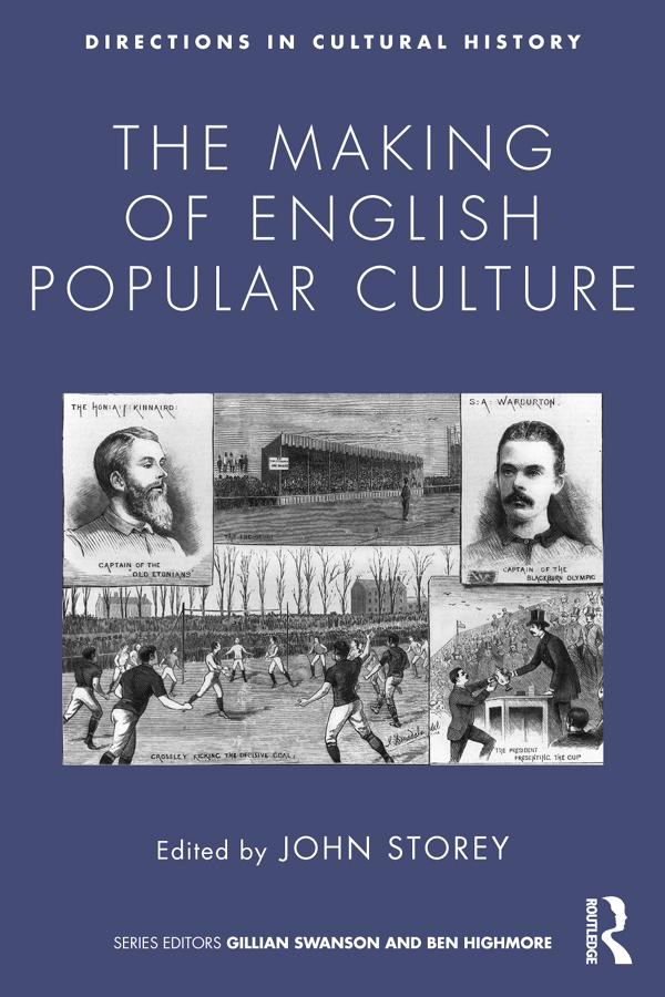 The Making of English Popular Culture by John Storey
