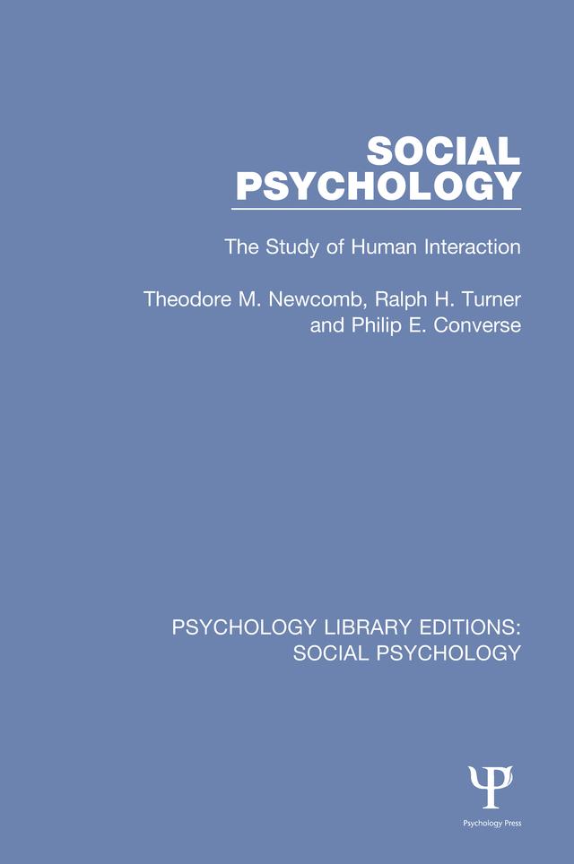 Social Psychology by Philip E. Converse, Ralph H. Turner, Theodore M. Newcomb