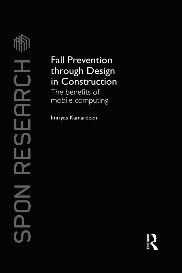 Fall Prevention Through Design in Construction by Imriyas Kamardeen