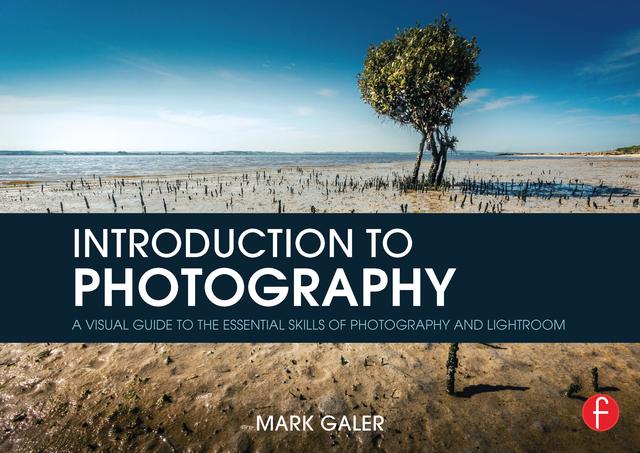 Introduction to Photography by Mark Galer