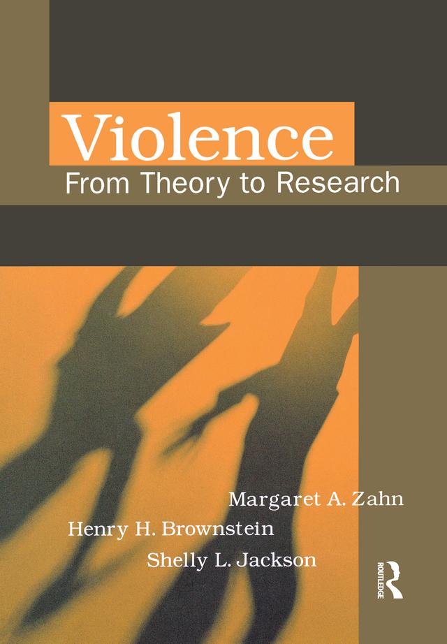 Violence by Henry Brownstein, Margaret Zahn, Shelly Jackson