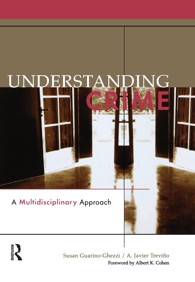 Understanding Crime by A. Javier Trevino, Susan Guarino-Ghezzi