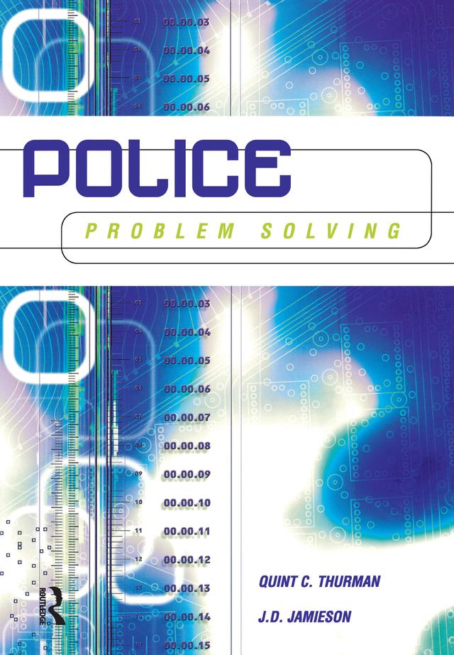 Police Problem Solving by J.D. Jamieson, Quint Thurman