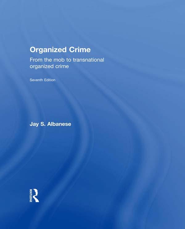 Organized Crime by Jay Albanese