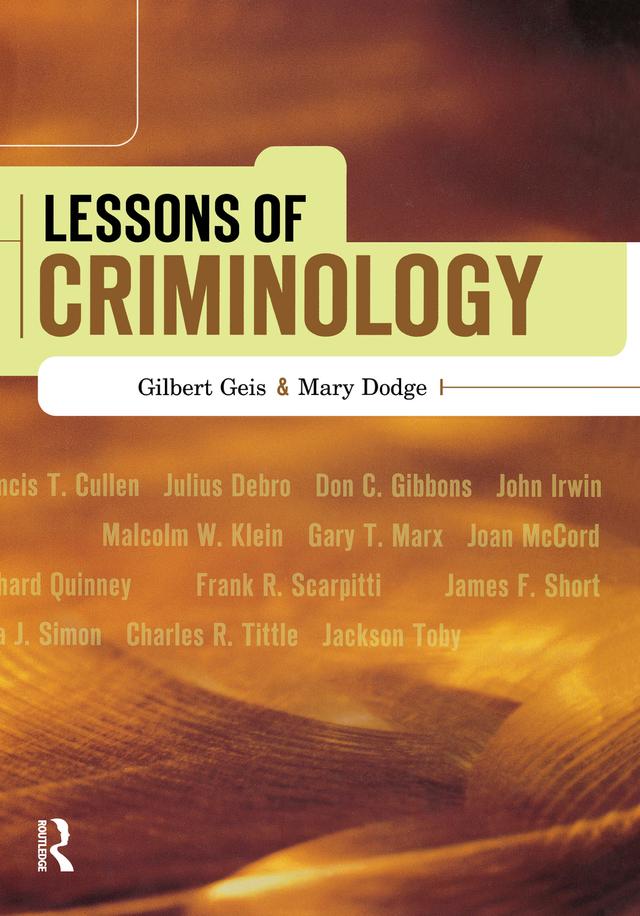 Lessons of Criminology by Gilbert Geis, Mary Dodge