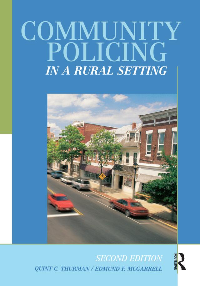 Community Policing in a Rural Setting by Edmund F. McGarrell, Quint Thurman