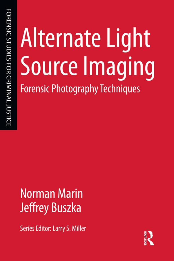 Alternate Light Source Imaging by Jeffrey Buszka, Norman Marin