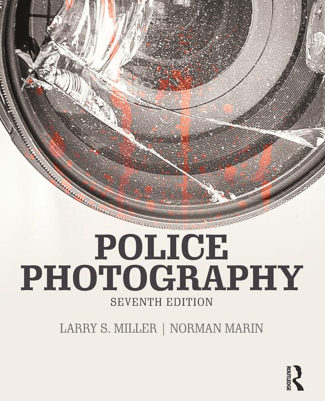 Police Photography by Larry Miller, Norman Marin