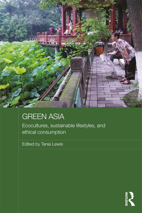 Green Asia by Tania Lewis