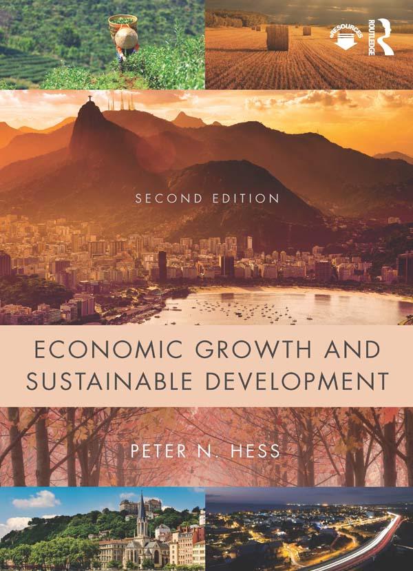 Economic Growth and Sustainable Development by Peter N. Hess