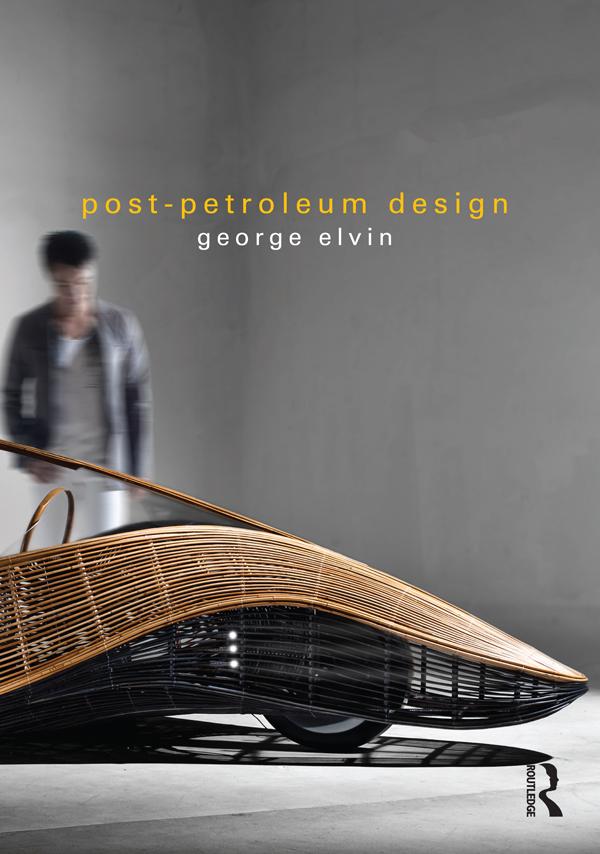 Post-Petroleum Design by George Elvin