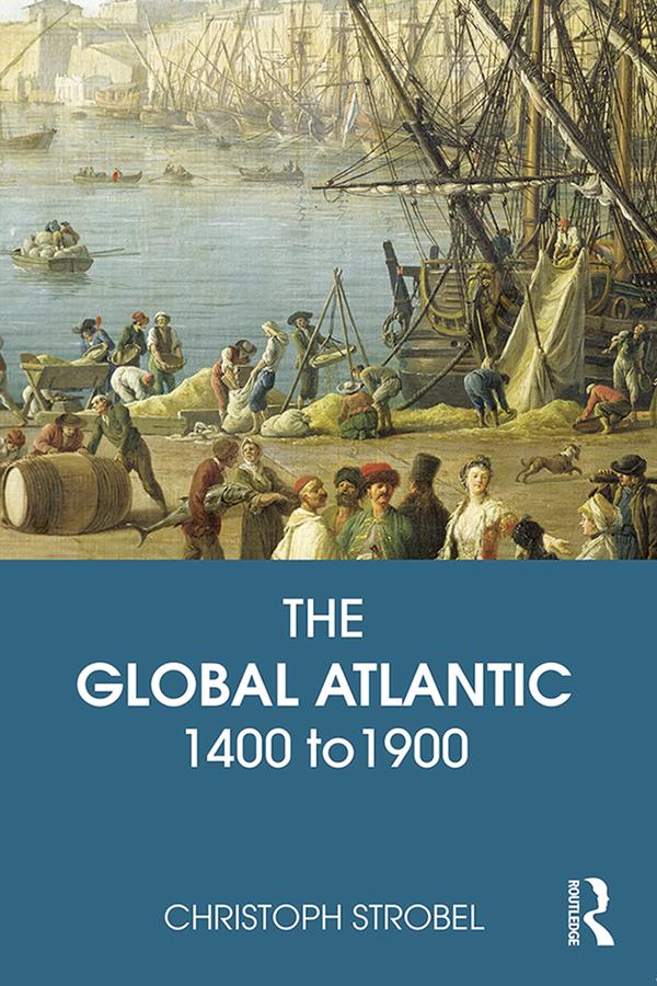 The Global Atlantic by Christoph Strobel