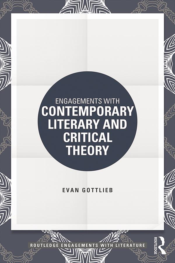 Engagements with Contemporary Literary and Critical Theory