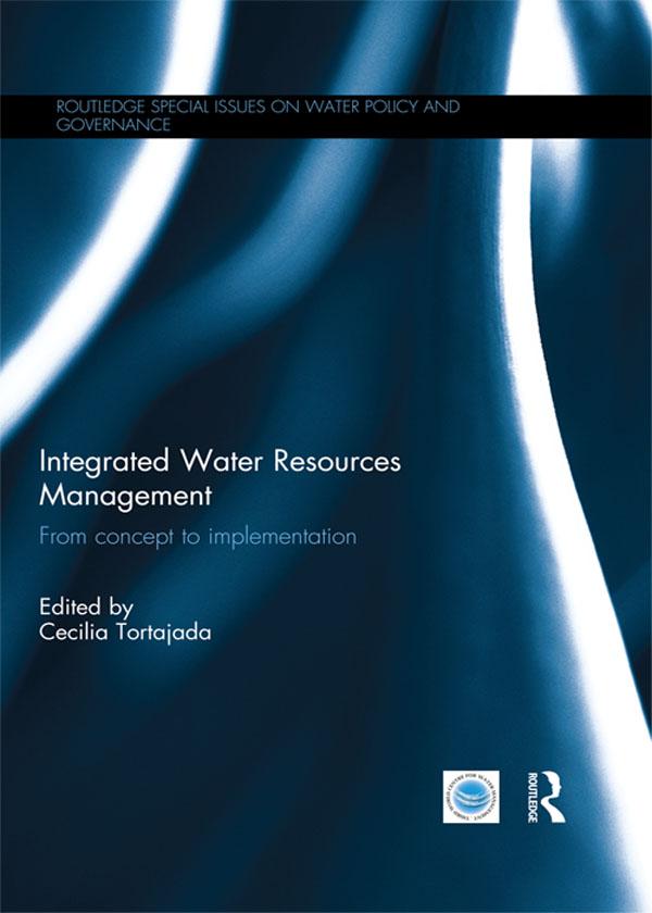 Integrated Water Resources Management by Cecilia Tortajada