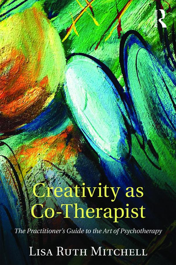 Creativity as Co-Therapist by Lisa Mitchell