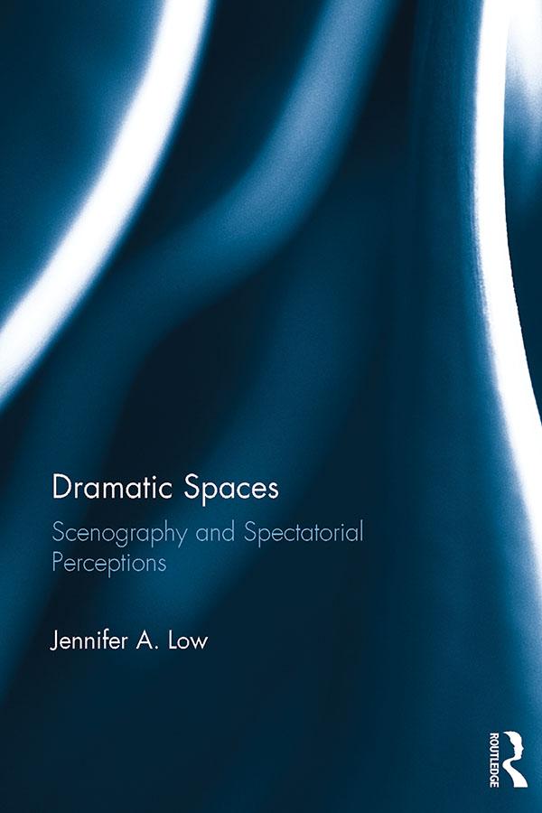 Dramatic Spaces by Jennifer Low