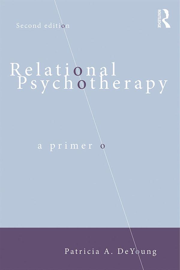 Relational Psychotherapy by Patricia A. DeYoung