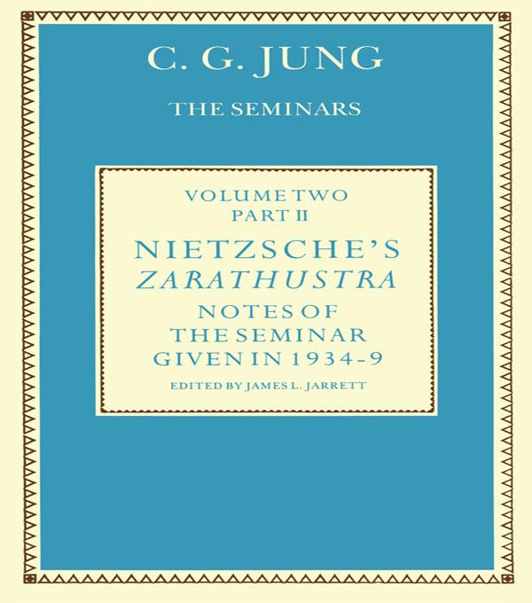Nietzsche's Zarathustra by C. G. Jung, James L. Jarrett