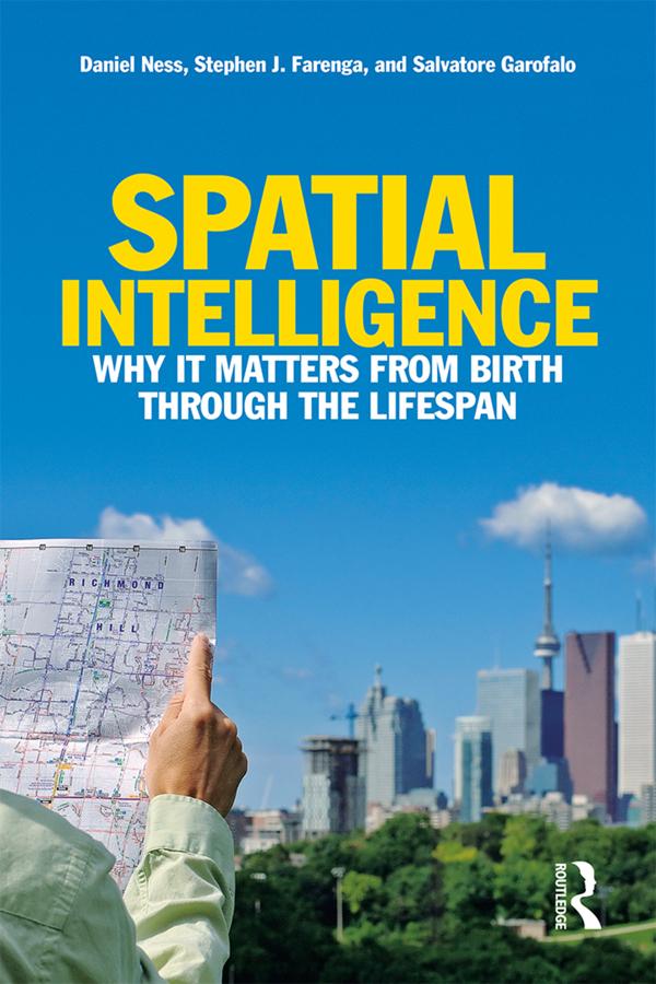 Spatial Intelligence by Daniel Ness, Salvatore G. Garofalo, Stephen J. Farenga