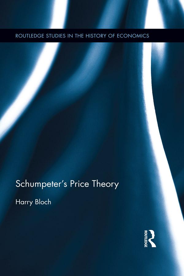 Schumpeter's Price Theory by Harry Bloch