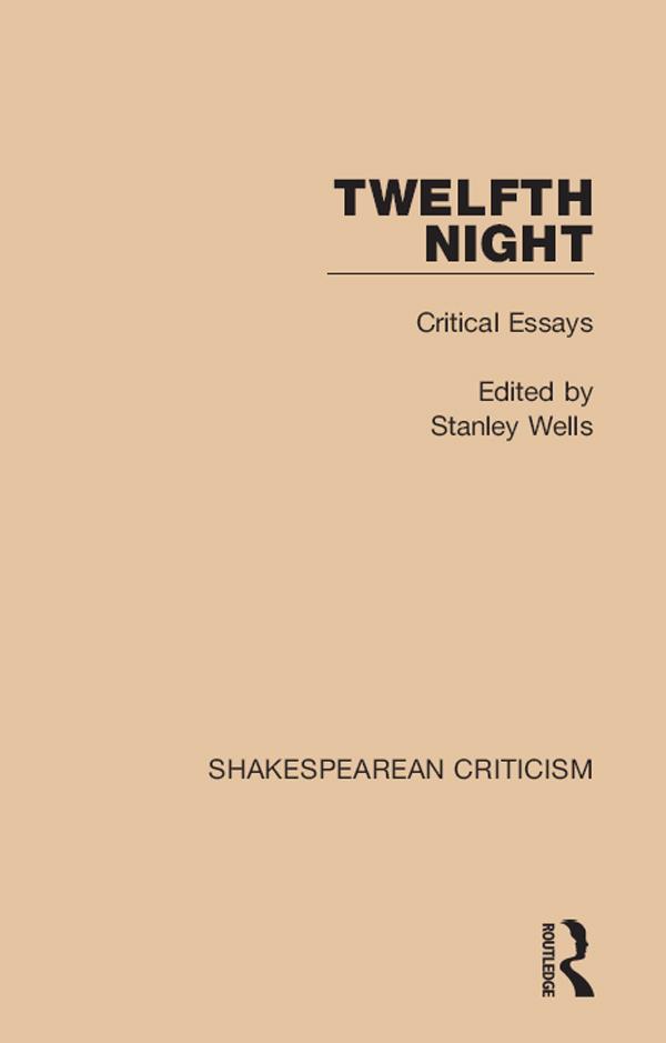 Twelfth Night by Stanley Wells