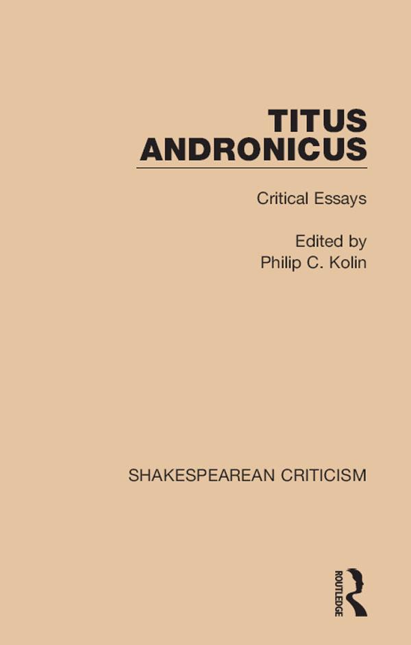 Titus Andronicus by Philip Kolin