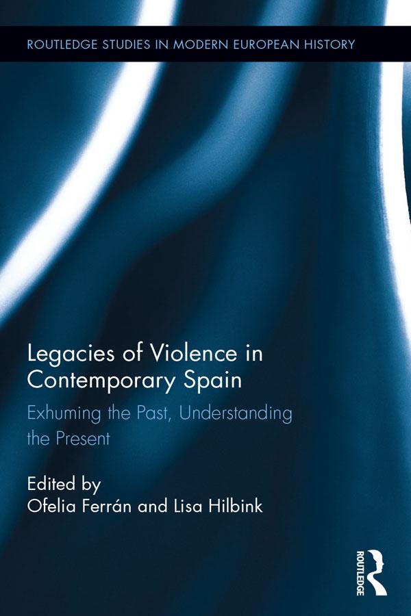 Legacies of Violence in Contemporary Spain