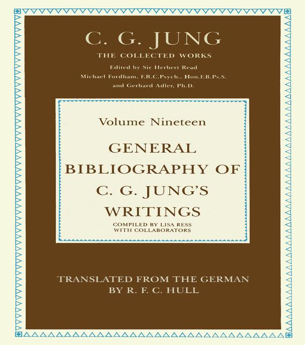 General Bibliography of C.G. Jung's Writings by C.G. Jung, R.F.C. Hull