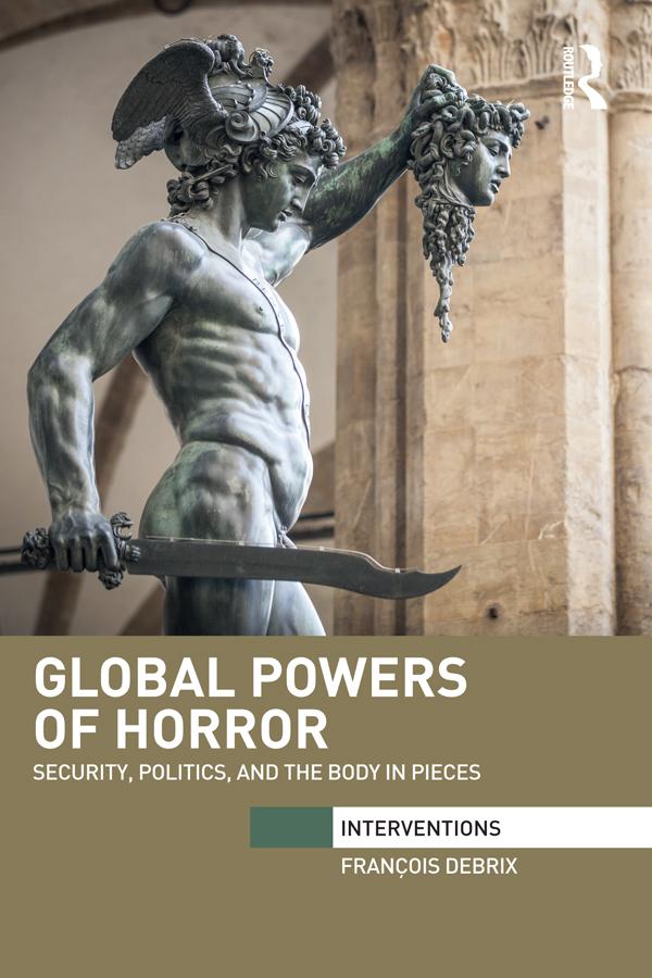 Global Powers of Horror by Francois Debrix