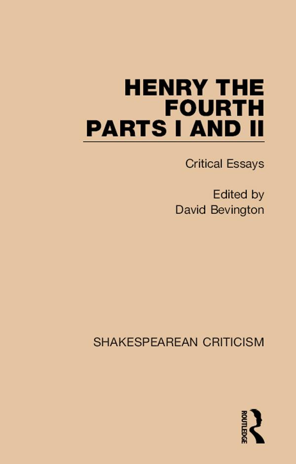 Henry IV, Parts I and II by David Bevington