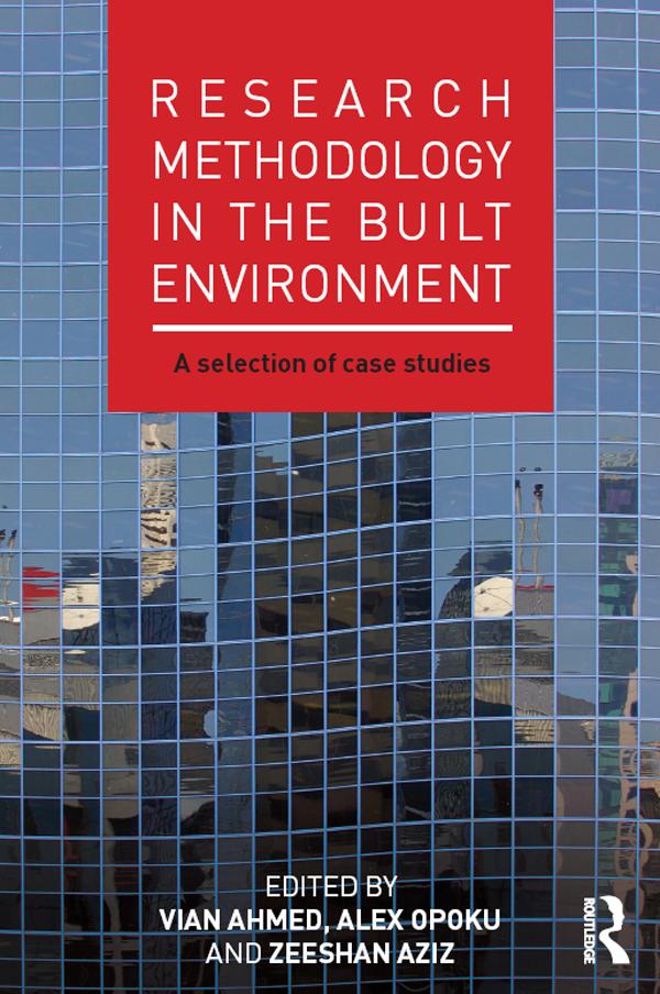 Research Methodology in the Built Environment by Alex Opoku, Vian Ahmed, Zeeshan Aziz