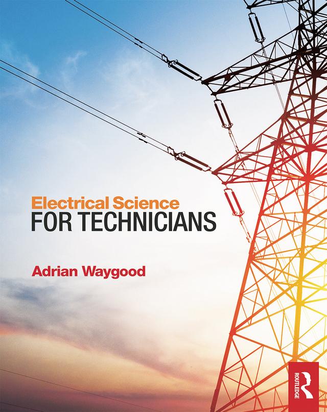 Electrical Science for Technicians by Adrian Waygood