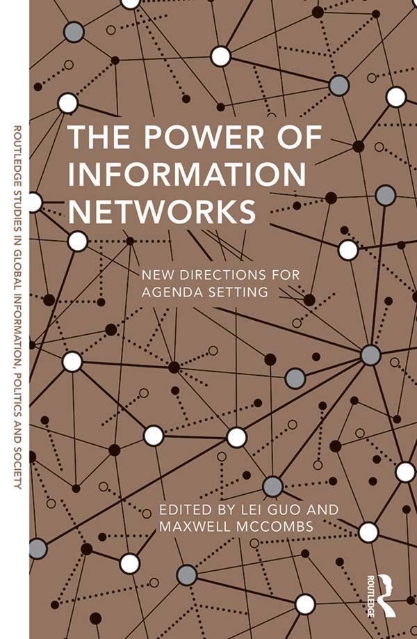 The Power of Information Networks by Lei Guo, Maxwell McCombs