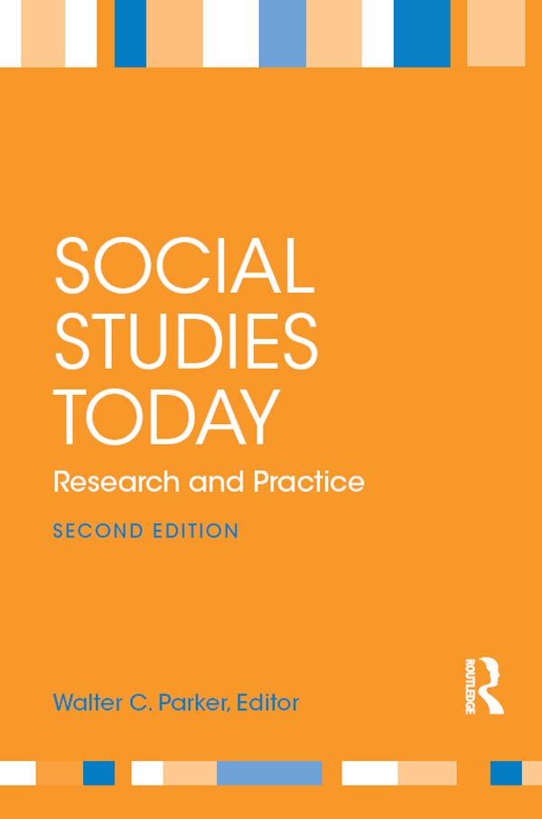 Social Studies Today by Walter C. Parker