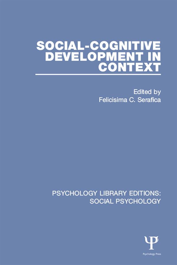 Social-Cognitive Development in Context by Felicisima Serafica