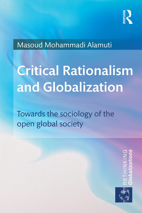Critical Rationalism and Globalization by Masoud Mohammadi Alamuti