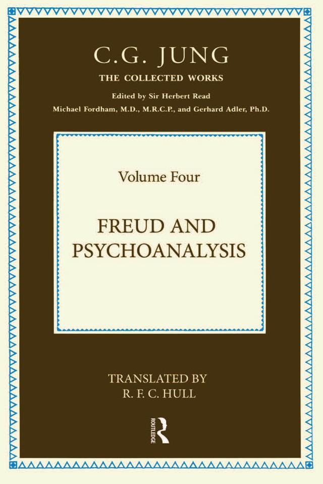 Freud and Psychoanalysis, Vol. 4 by C.G. Jung, R.F.C. Hull