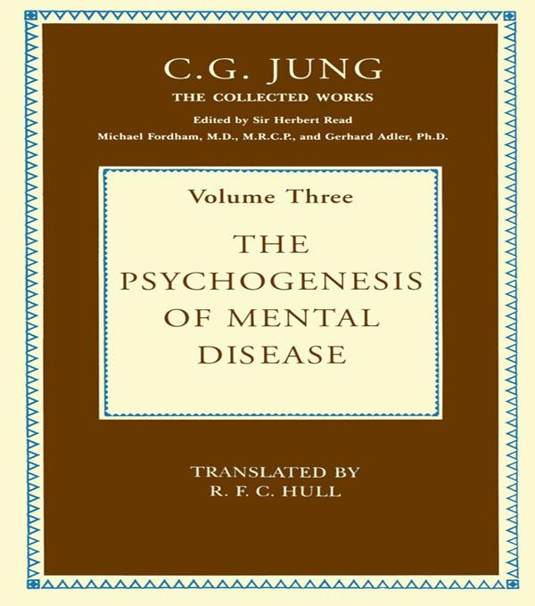 The Psychogenesis of Mental Disease by C.G. Jung, R.F.C. Hull