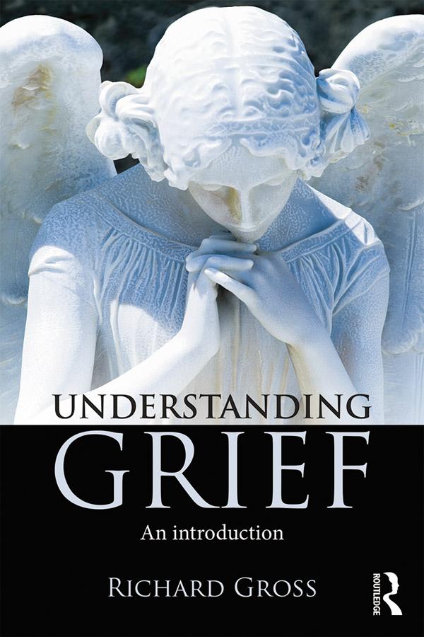 Understanding Grief by Richard Gross
