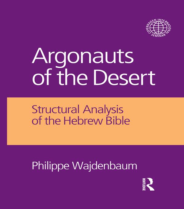 Argonauts of the Desert by Philippe Wajdenbaum