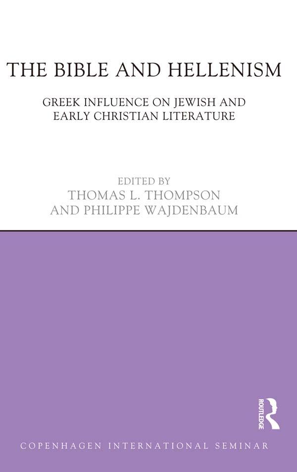 The Bible and Hellenism by Philippe Wajdenbaum, Thomas Thompson