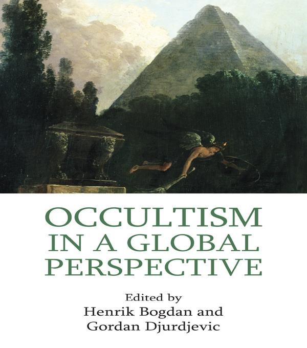 Occultism in a Global Perspective by Gordan Djurdjevic, Henrik Bogdan
