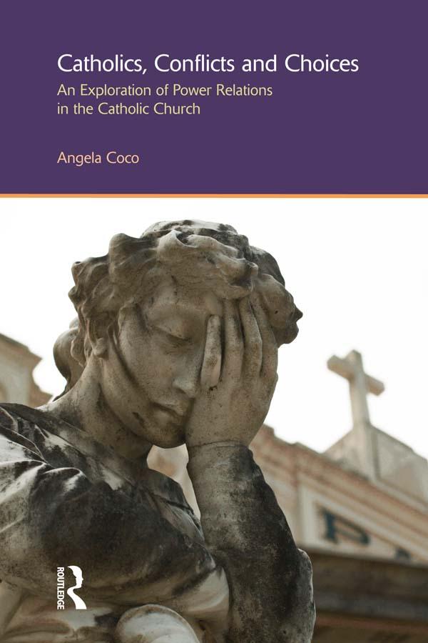 Catholics, Conflicts and Choices by Angela Coco